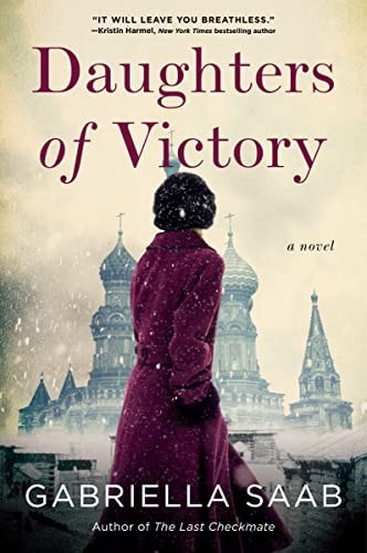 Daughters of Victory A Novel — Gabriella Saab