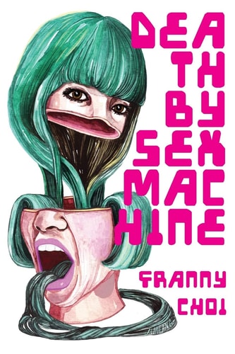 Death by Sex Machine — Franny Choi