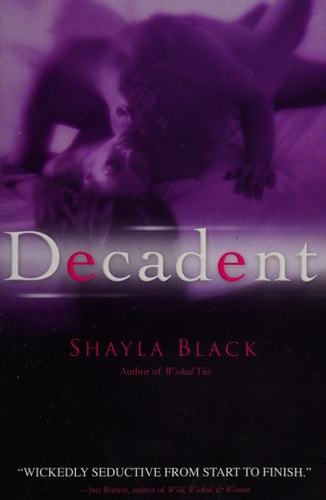 Decadent — Shayla Black