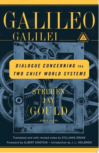 Dialogue Concerning the Two Chief World Systems — Galileo