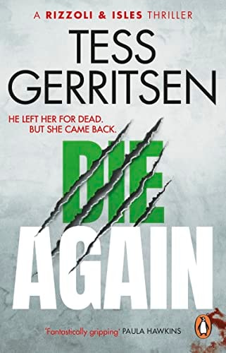 Die Again (Rizzoli and Isles 11) — Tess Gerritsen