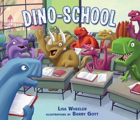 Dino-School — Lisa Wheeler