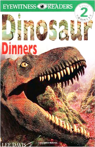 Dinosaur Dinners (Eyewitness Readers, Level 2) — Lee Davis