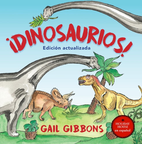 ¡Dinosaurios! — Gail Gibbons