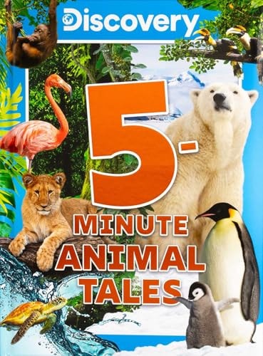 Discovery 5-Minute Animal Tales — Editors of Silver Dolphin Books