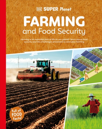 DK Super Planet Farming and Food Security — Allison L. Hay