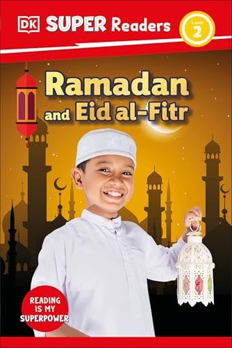 DK Super Readers Level 2 Ramadan and Eid Al-Fitr — Emma Carlson Berne