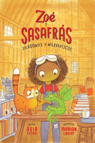 Dragones y Malvaviscos (Zoé y Sasafrás #1) — Asia Citro