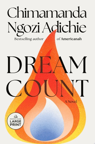 Dream Count A Novel — Chimamanda Ngozi Adichie