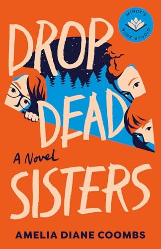 Drop Dead Sisters — Amelia Diane Coombs