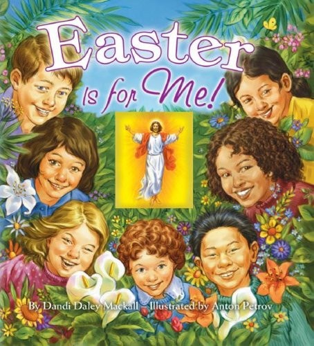 Easter Is for Me! — Dandi Daley Mackall