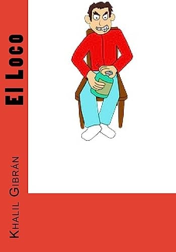 El Loco — Khalil Gibrán