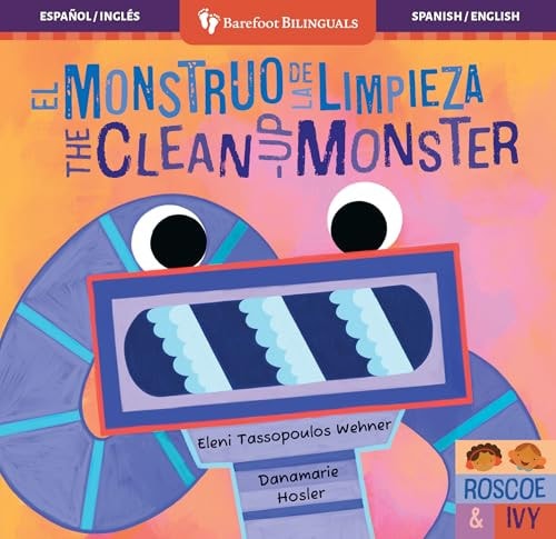 El Monstruo de la Limpieza / the Clean-Up Monster — Eleni Tassopoulos Wehner