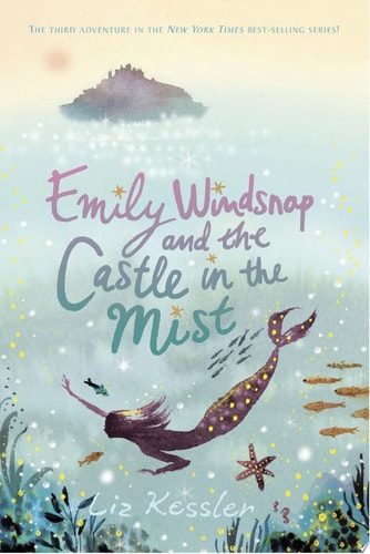 Emily Windsnap and the Castle in the Mist — Liz Kessler
