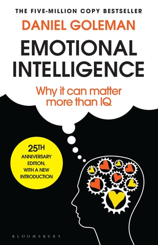 Emotional Intelligence Why it Can Matter More Than IQ — Daniel Goleman