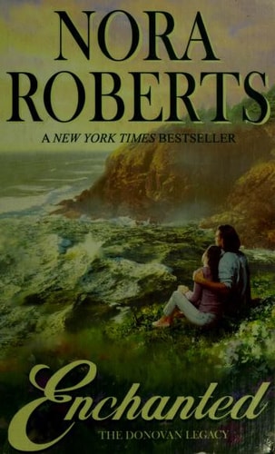 Enchanted The Donovan Legacy — Nora Roberts