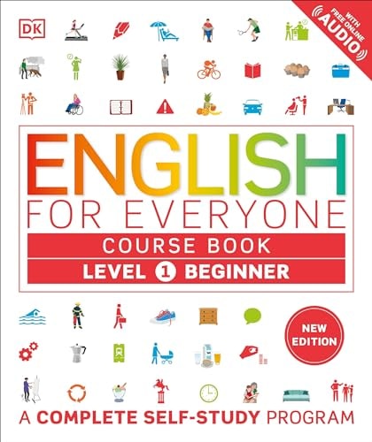 English for Everyone Course Book Level 1 Beginner A Complete Self-Study Program — Dorling Kindersley Ltd. (COR)