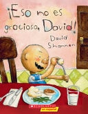 ¡Eso No Es Gracioso, David! (That’s Not Funny, David!) — David Shannon