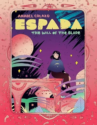 Espada The Will of the Blade — Anabel Colazo