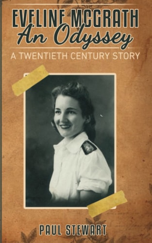 Eveline McGrath An Odyssey A Twentieth Century Story — Paul Stewart