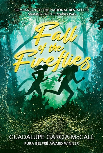 Fall of the Fireflies (Seasons of Sisterhood #1) — Guadalupe García McCall
