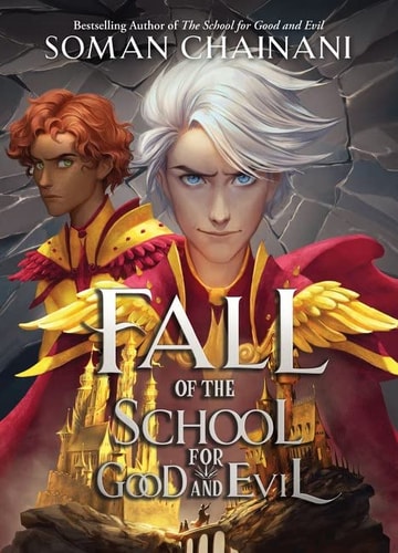 Fall of the School for Good and Evil — Soman Chainani