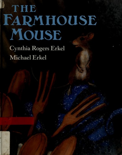 Farmhouse Mouse — Cynthia Rogers Erkel