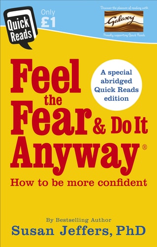 Feel the Fear and Do it Anyway — Susan Jeffers