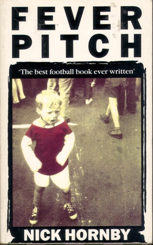 Fever Pitch — Nick Hornby