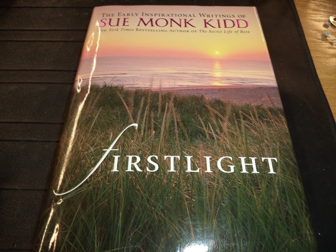 Firstlight Early Inspirational Writings — Sue Monk Kidd