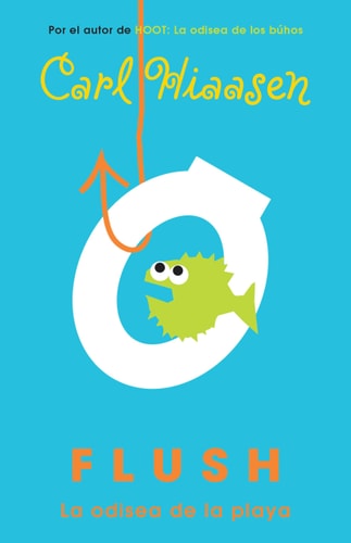 Flush: La odisea de la playa / Flush — Carl Hiaasen