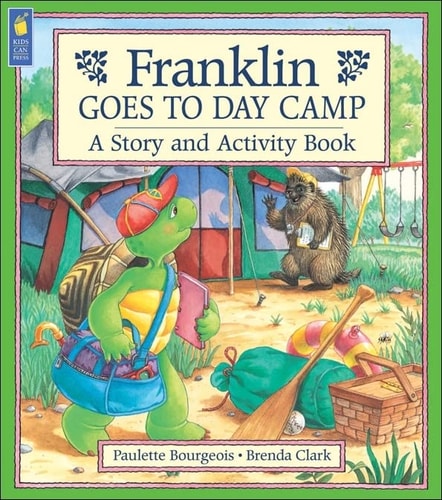 Franklin Goes to Day Camp A Story and Activity Book — Paulette Bourgeois