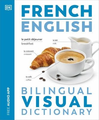 French English Bilingual Visual Dictionary — DK Publishing, Inc
