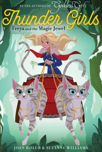 Freya and the Magic Jewel — Joan Holub