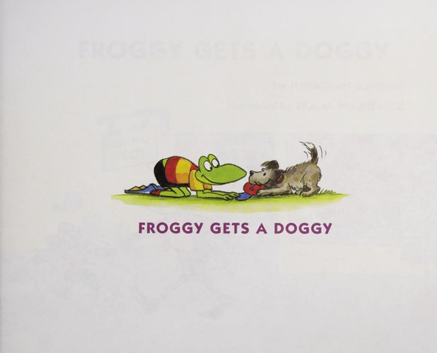 Froggy Gets A Doggy — Jonathan London