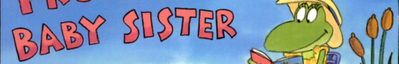 Froggy’s Baby Sister — Jonathan London