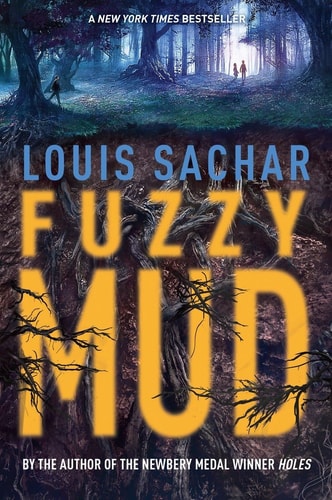 Fuzzy Mud — Louis Sachar