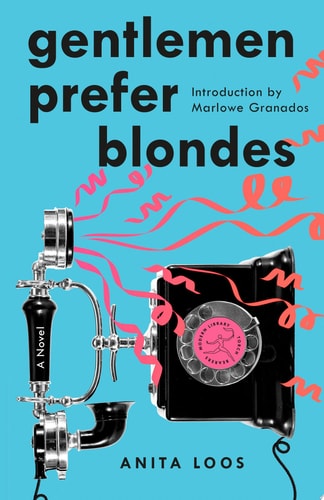 Gentlemen Prefer Blondes A Novel — Anita Loos