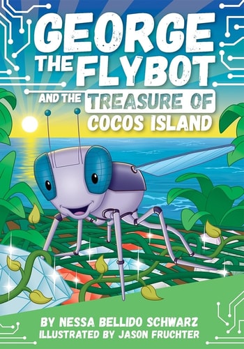 GEORGE the Flybot and the Treasure of Cocos Island — Nessa Bellido Schwarz