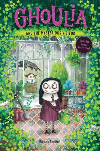 Ghoulia and the Mysterious Visitor (Book #2) — Barbara Cantini