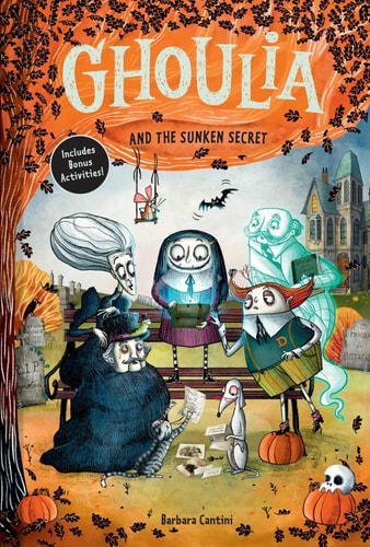 Ghoulia and the Sunken Secret (Book #5) — Barbara Cantini
