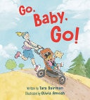 Go, Baby, Go! — Tara Dairman