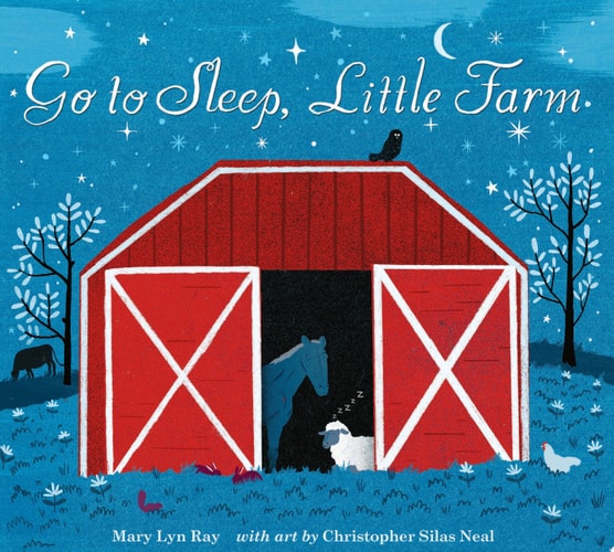 Go to Sleep, Little Farm — Mary Lyn Ray