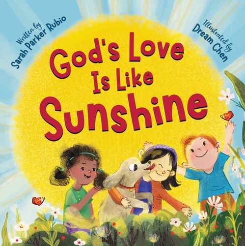 God’s Love Is Like Sunshine — Sarah Parker Rubio