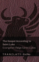 Gospel According to Saint Luke / Evangeliet Ifølge Sankt Lukas — Kjv