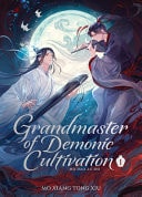 Grandmaster of Demonic Cultivation: Mo Dao Zu Shi (Deluxe Hardcover Novel) Vol. 1 — Mo Xiang Tong Xiu