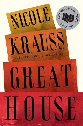 Great House A Novel — Nicole Krauss