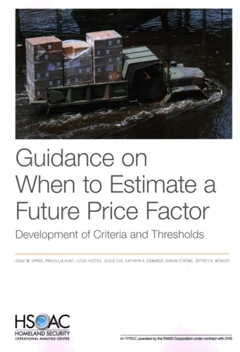 Guidance on When to Estimate a Future Price Factor Development of Criteria and Thresholds — Isaac M. Opper