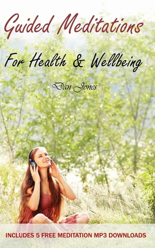 Guided Meditations for Health and Wellbeing — Dan Jones