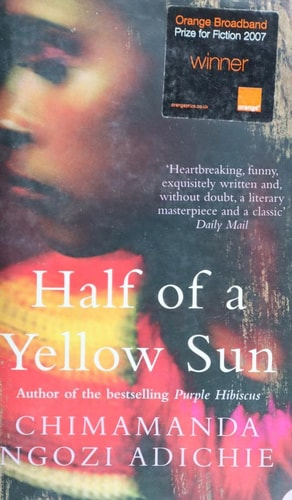 Half of a Yellow Sun — Chimamanda Ngozi Adichie